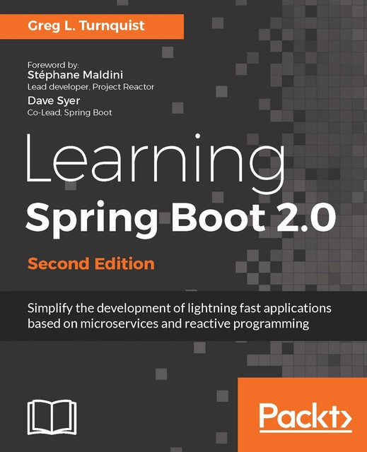 Learning Spring Boot 2.0 – Second Edition, Greg Turnquist