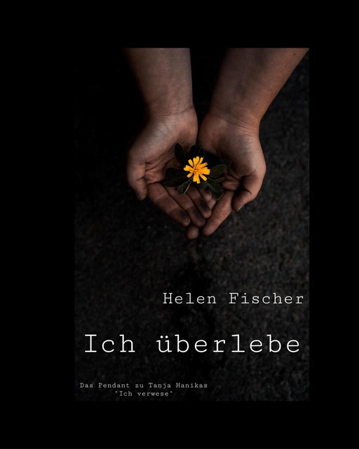 Ich überlebe, Helen Fischer
