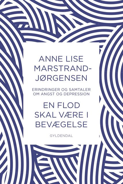 En flod skal være i bevægelse, Anne Lise Marstrand-Jørgensen