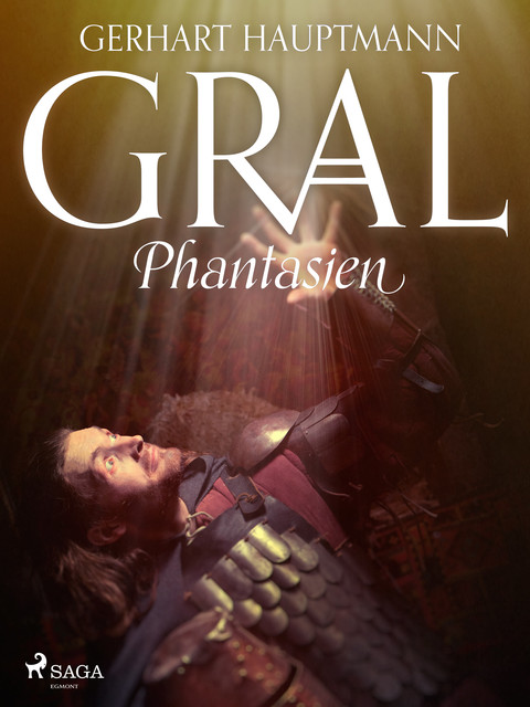 Gral-Phantasien, Gerhart Hauptmann