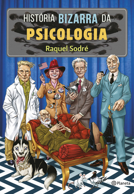 História bizarra da psicologia, Raquel Sodré