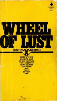 Wheel of Lust, Justin George