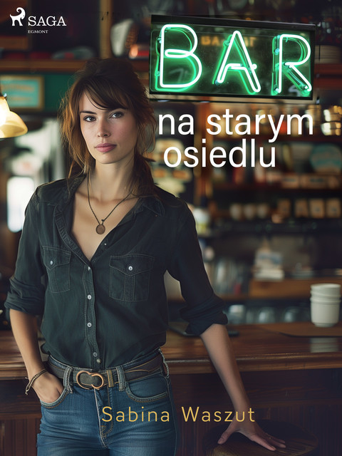 Bar na starym osiedlu, Sabina Waszut