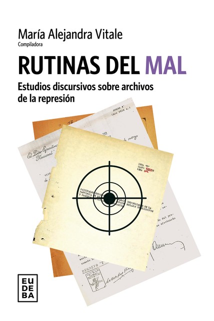 Rutinas del mal, María Alejandra Vitale