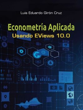 Econometría aplicada, Luis Eduardo Girón Cruz