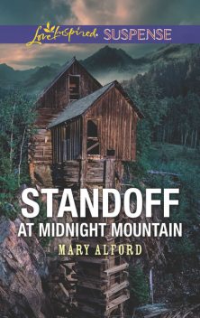 Standoff At Midnight Mountain, Mary Alford