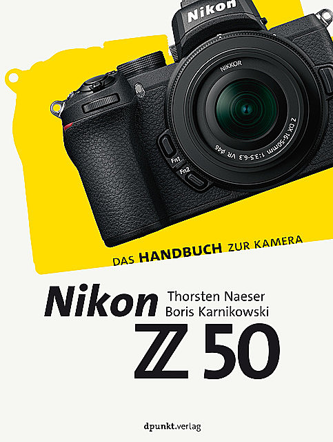 Nikon Z 50, Thorsten Naeser, Boris Karnikowski