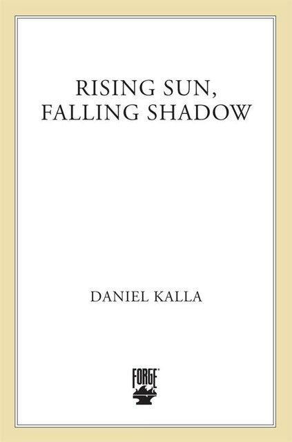 Rising Sun, Falling Shadow, Daniel Kalla
