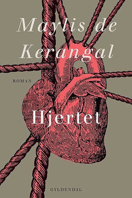 Hjertet, Maylis de Kerangal
