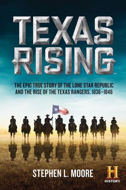 Texas Rising, Stephen Moore