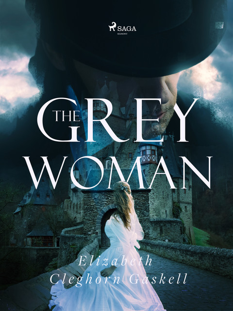 The Grey Woman, Elizabeth Gaskell