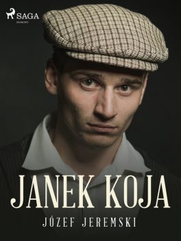 Janek Koja, Józef Jeremski