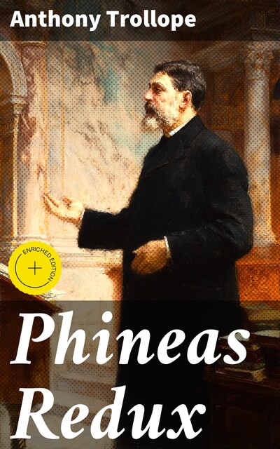 Phineas Redux, Anthony Trollope
