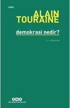 Demokrasi Nedir, Alain Touraine