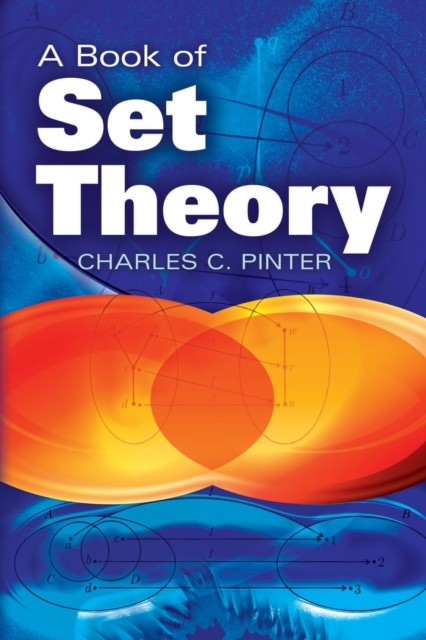 A Book of Set Theory, Charles C Pinter