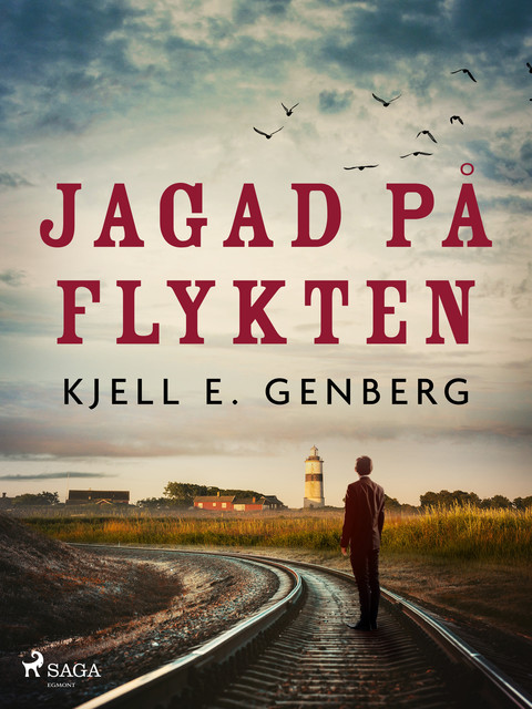 Rallarliv – Del 1 – Jagad på flykten, Kjell E.Genberg