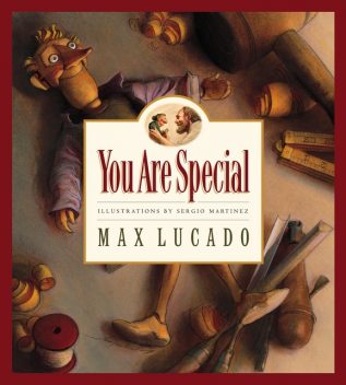 You Are Special, Max Lucado