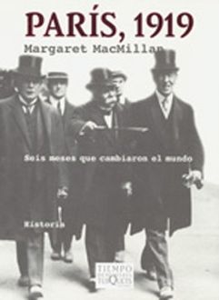 París, 1919. Seis Meses Que Cambiaron El Mundo, Margaret MacMillan