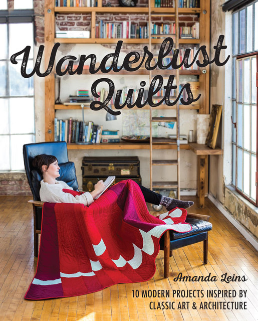 Wanderlust Quilts, Amanda Leins