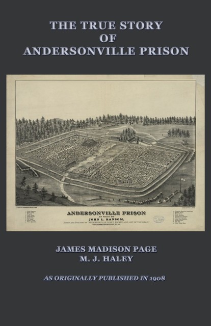 The True Story of Andersonville Prison, James Madison Paige