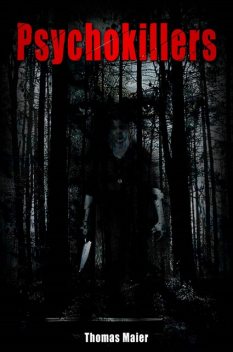 Psychokillers, Thomas Maier