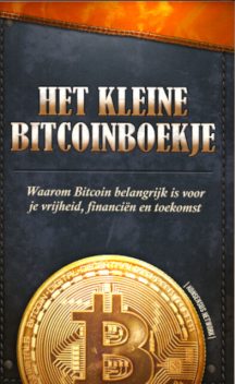 Het Kleine Bitcoinboekje, Alena Vranova, Alex Gladstein, Jimmy Song