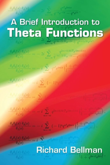 A Brief Introduction to Theta Functions, Richard Bellman