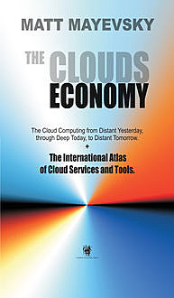 The Clouds Economy, Matt Mayevsky