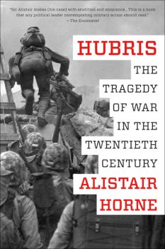 Hubris, Alistair Horne