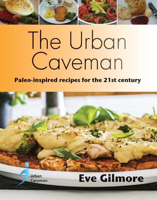 The Urban Caveman, Eve Gilmore