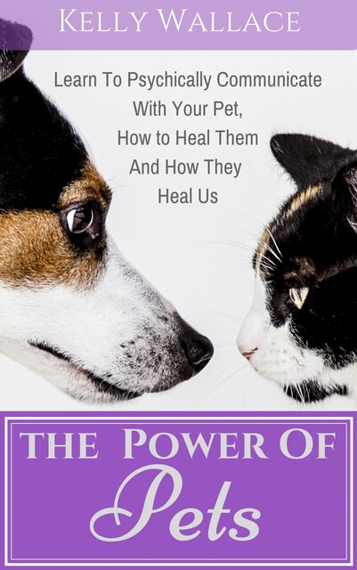 The Power of Pets, Wallace Kelly