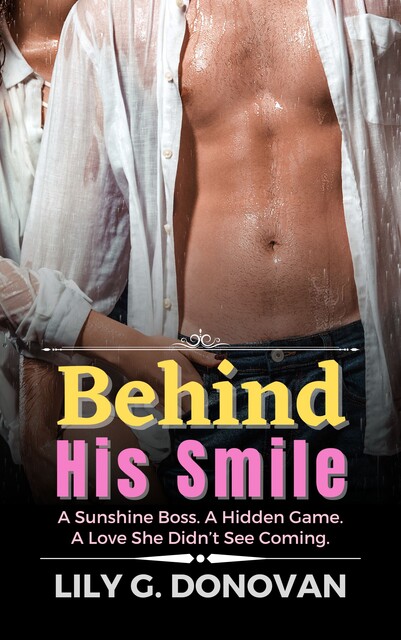 Behind His Smile, Lily G. Donovan