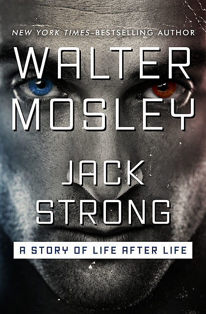 Jack Strong, Walter Mosley