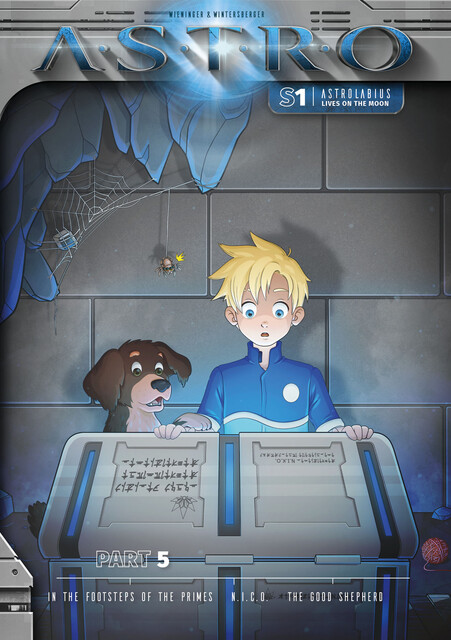 ASTRO S1 – Part 5: In the Footsteps of the Primes, N.I.C.O., The Good Shepherd, Manuela Wieninger, Martin Wintersberger