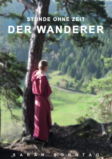 Stunde ohne Zeit Der Wanderer, Sarah Sonntag