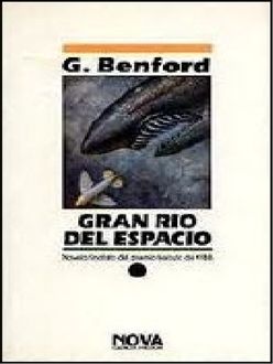 Gran Río Del Espacio, Gregory Benford