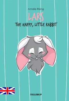 Lars – The Happy, Little Rabbit, Amalie Riising