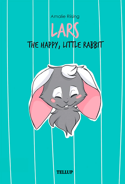 Lars – The Happy, Little Rabbit, Amalie Riising