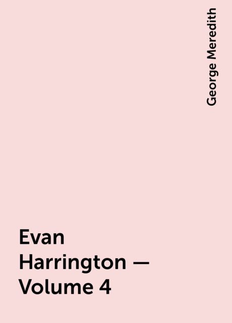 Evan Harrington — Volume 4, George Meredith