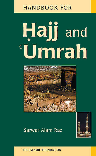 Handbook for Hajj and Umrah, Sarwar Alam Raz