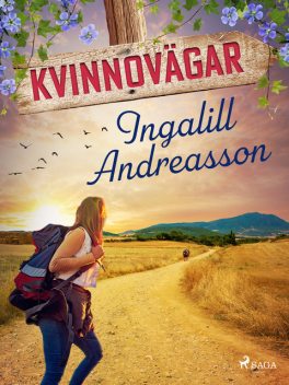 Kvinnovägar, Ingalill Andreasson