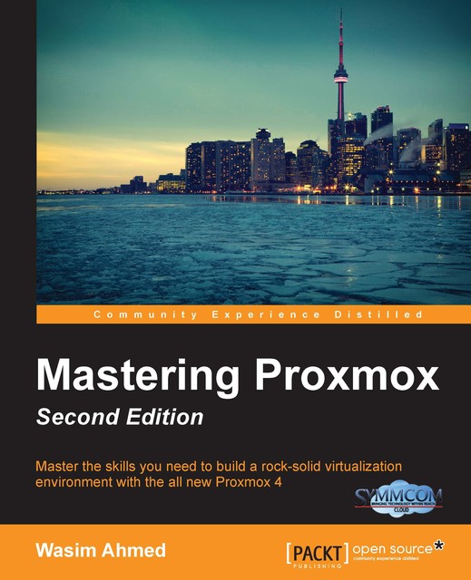 Mastering Proxmox – Second Edition, Wasim Ahmed