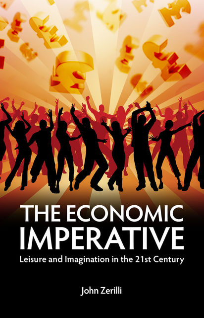 Economic Imperative, John Zerilli