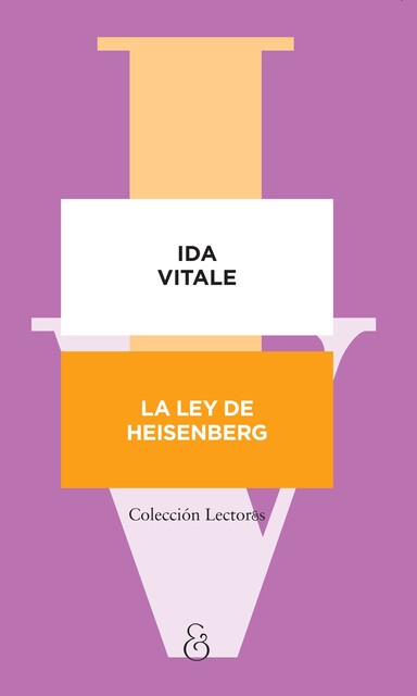 La ley de Heisenberg, Ida Vitale
