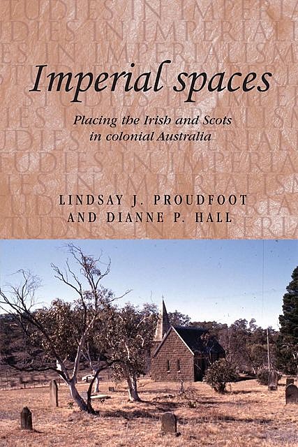 Imperial spaces, Dianne Hall, Lindsay Proudfoot