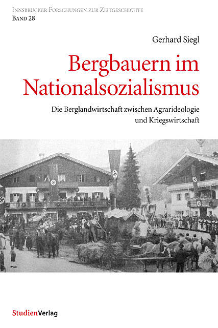 Bergbauern im Nationalsozialismus, Gerhard Siegl
