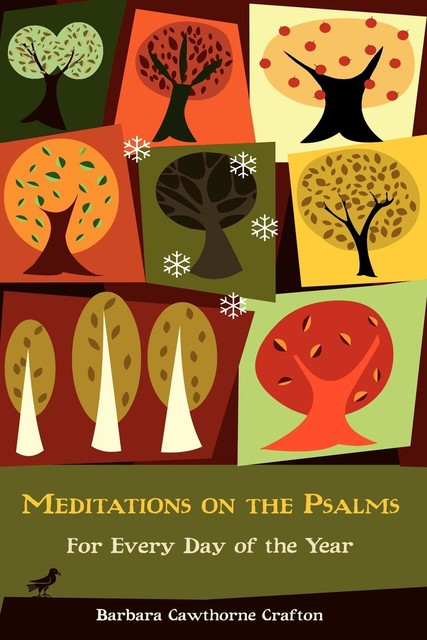 Meditations on the Psalms, Barbara Cawthorne Crafton