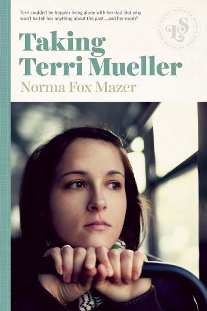 Taking Terri Mueller, Norma Fox Mazer