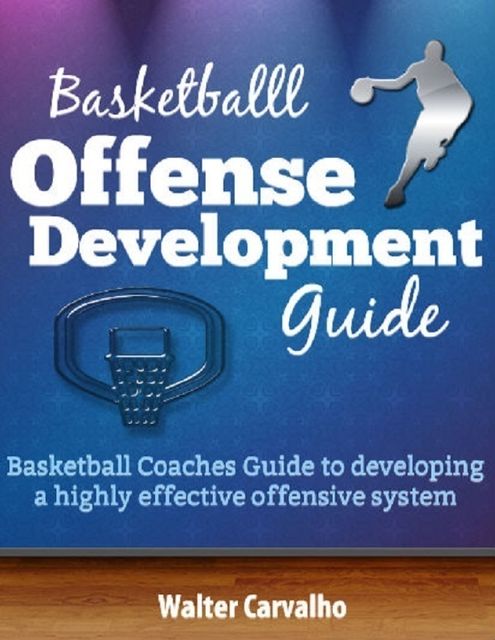 Basketball Offense Development, Walter Carvalho