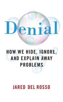 Denial, Jared Del Rosso